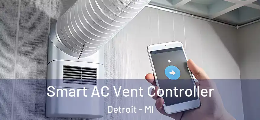 Smart AC Vent Controller Detroit - MI